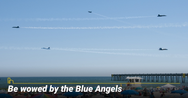 Be wowed by the Blue Angels