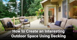 How to Create an Interesting Outdoor Space Using Decking