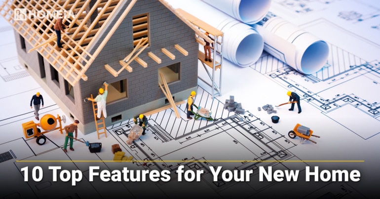 10 Top Features for Your New Home