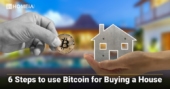 6 Steps to use Bitcoin for Buying a House