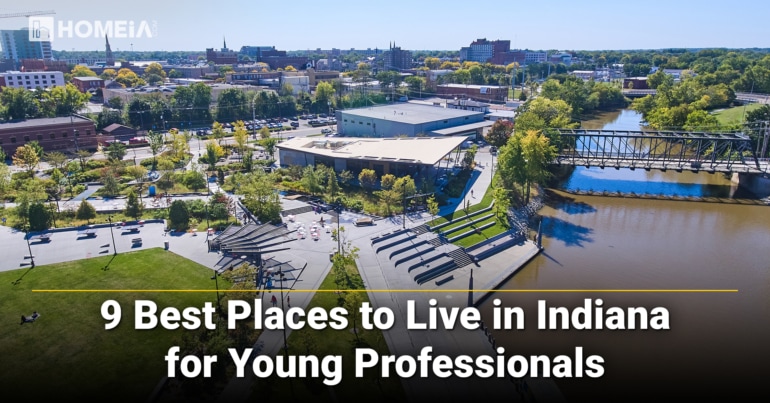 9 Best Places to Live in Indiana for Young Professionals