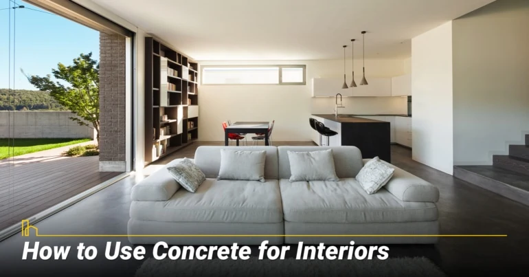 How to Use Concrete for Interiors