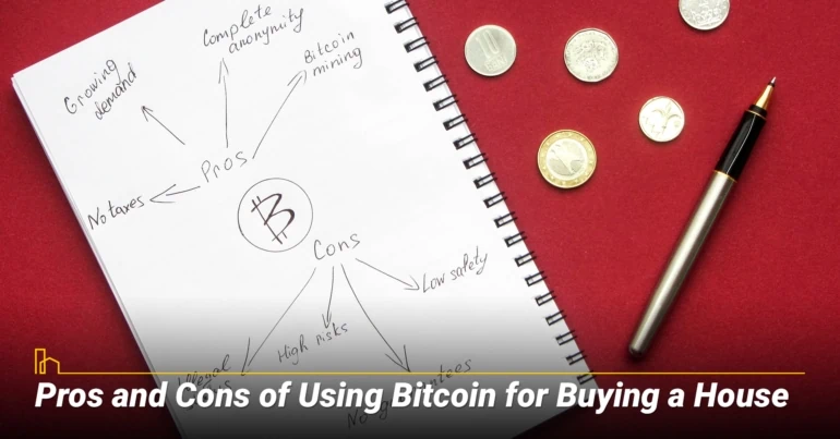 PROS AND CONS OF USING BITCOIN FOR BUYING A HOUSE
