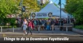 Things to do in downtown fayetteville
