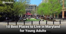 10 Best Places to Live in Maryland for Young Adults