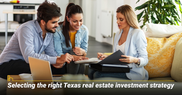 Selecting the right Texas real estate investment strategy