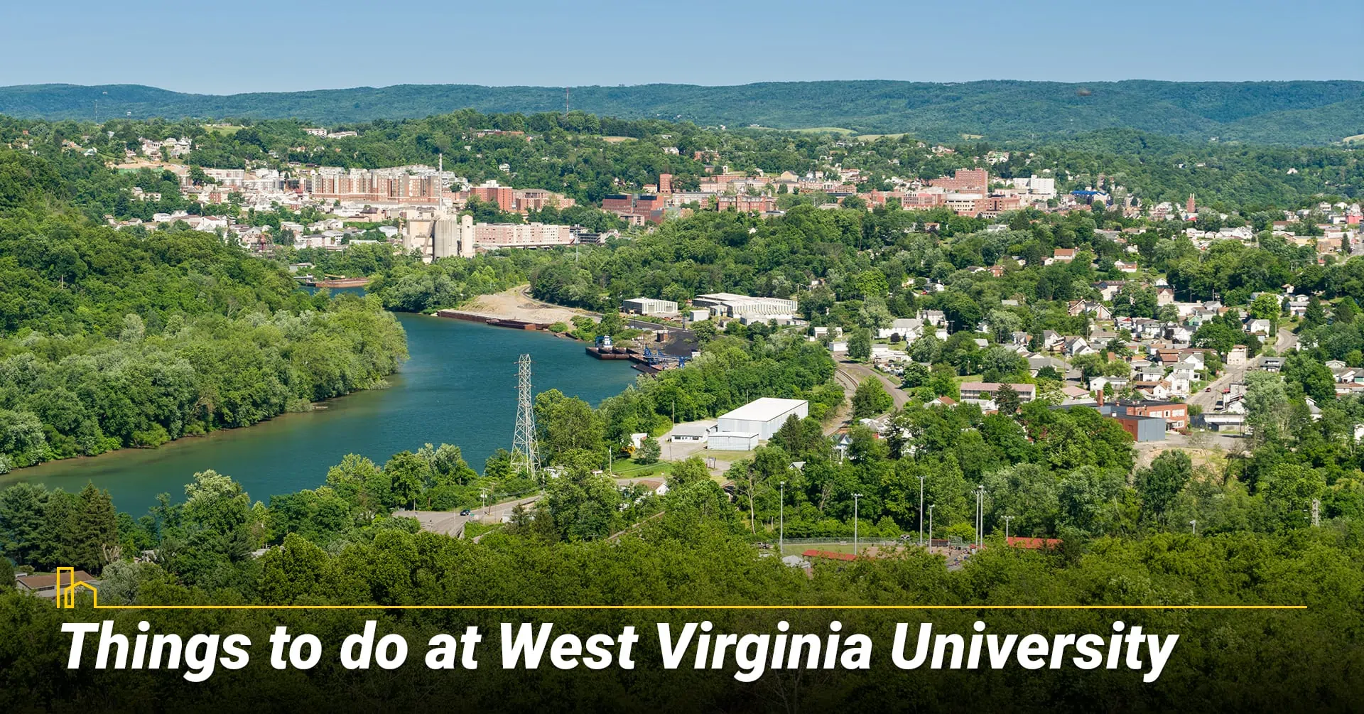 THINGS TO DO AT WEST VIRGINIA UNIVERSITY