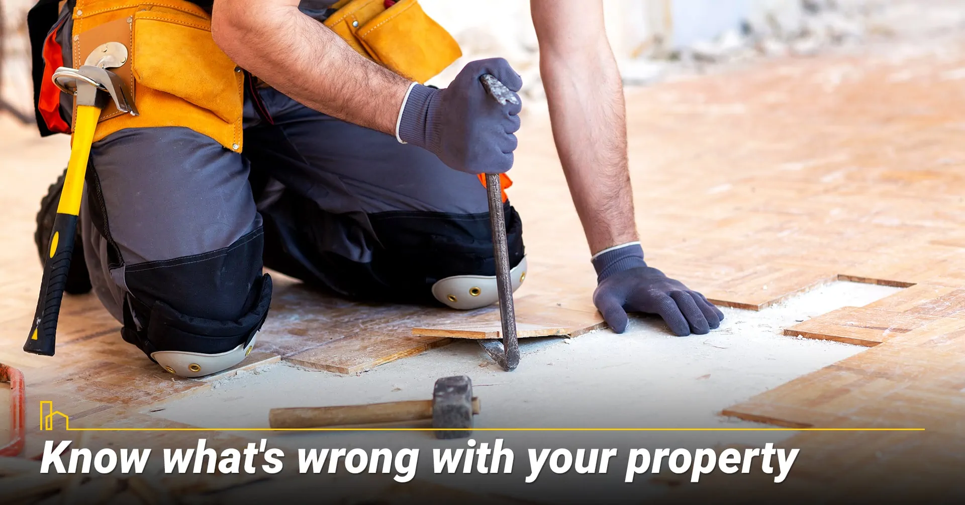 Know what's wrong with your property.