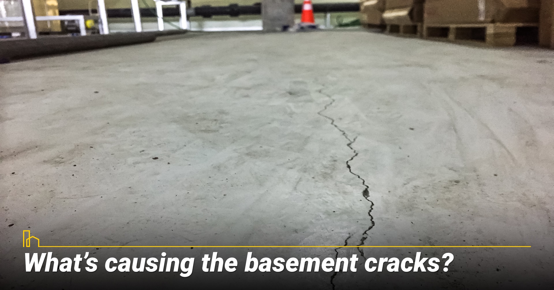 What’s causing the basement cracks?