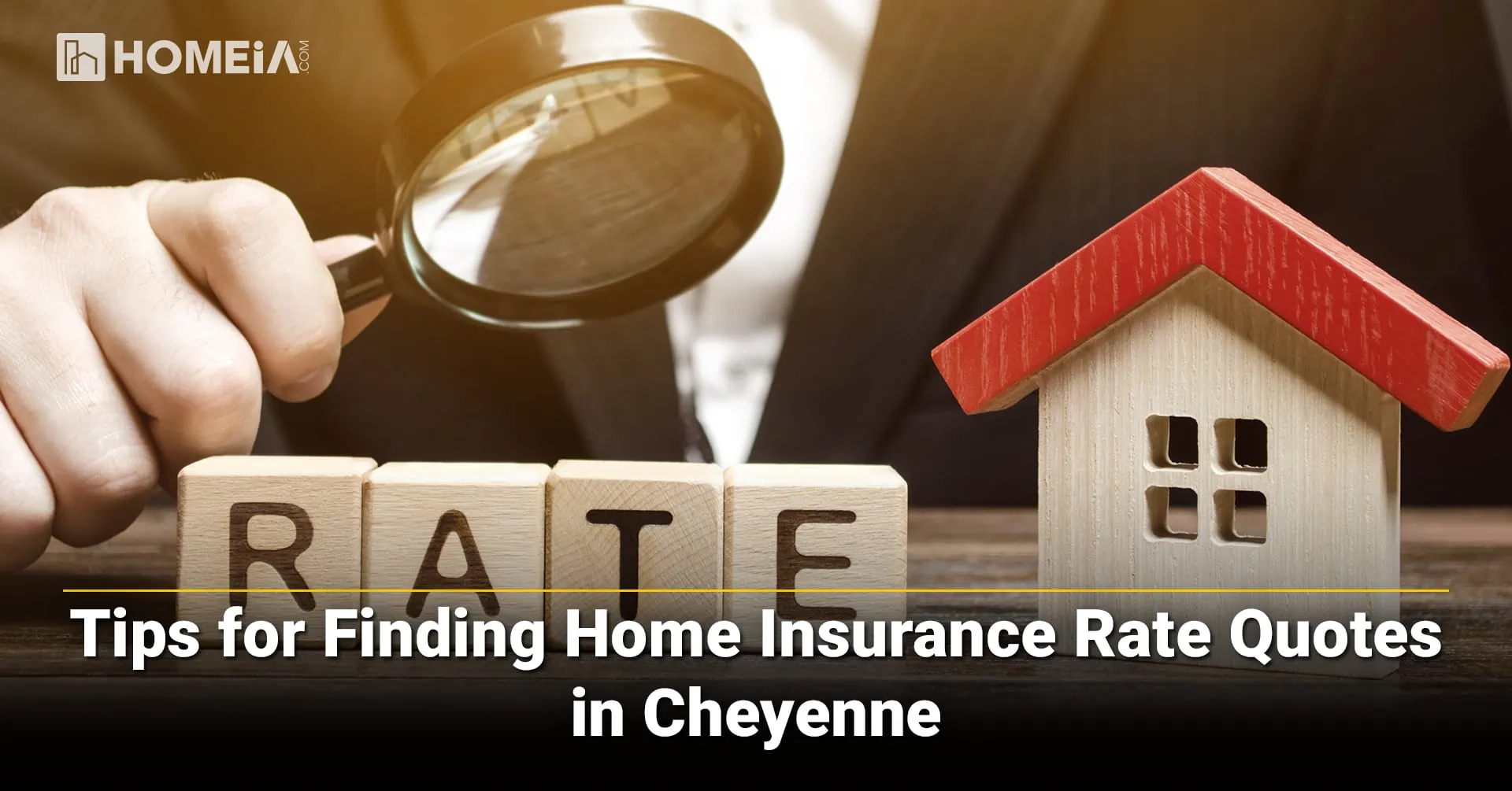 Tips for Finding Home Insurance Rate Quotes in Cheyenne