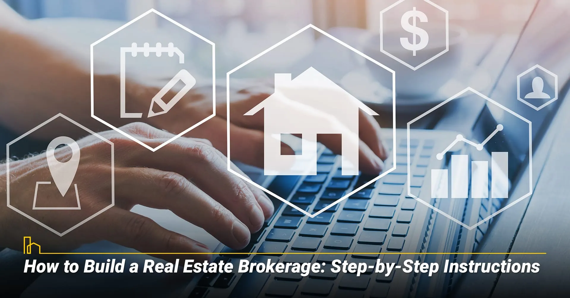 How to Build a Real Estate Brokerage