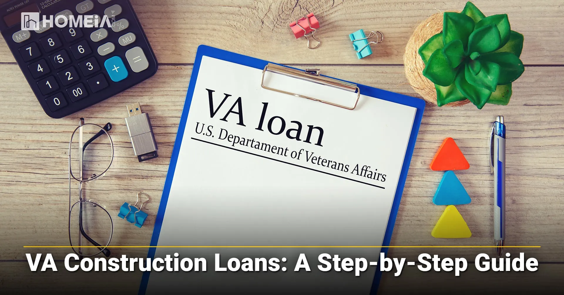 VA Construction Loans: A Step-by-Step Guide