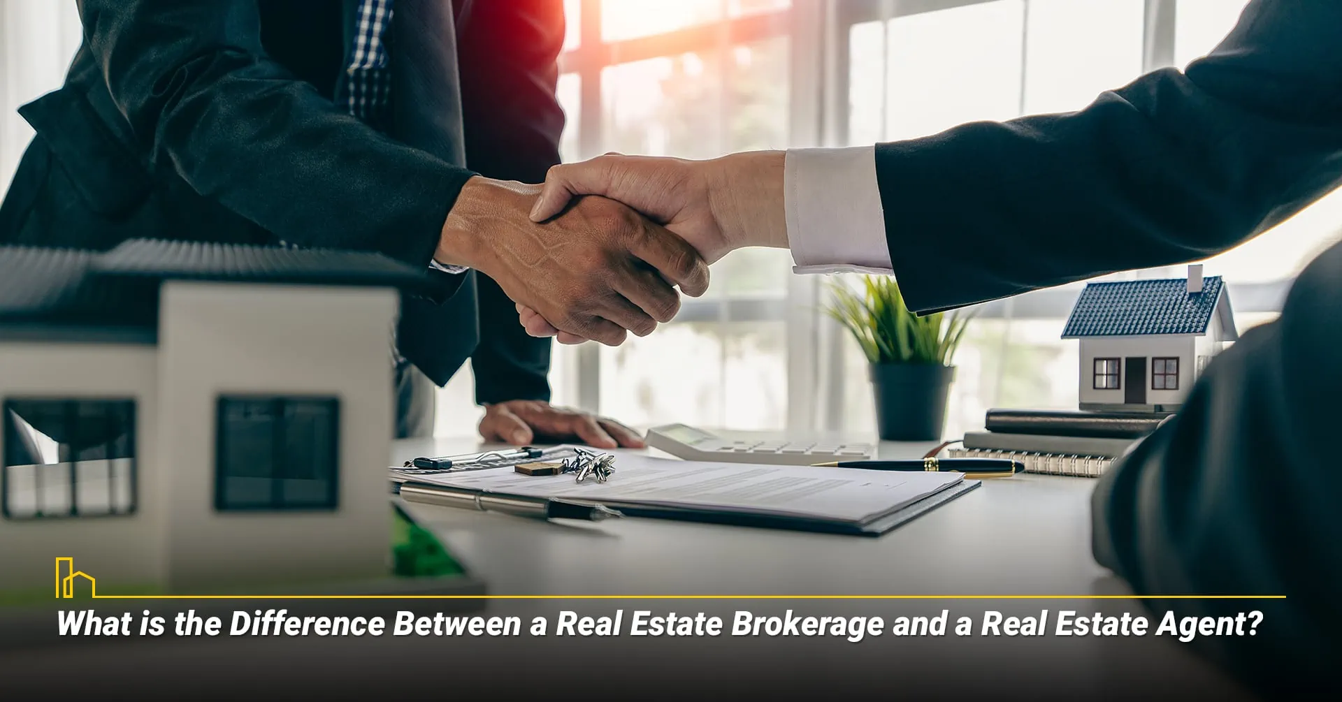 What is the Difference Between a Real Estate Brokerage and a Real Estate Agent?