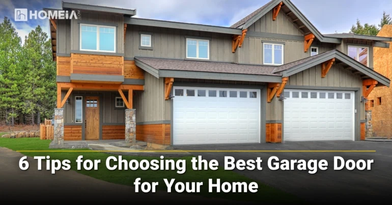 6 Tips for Choosing the Best Garage Door for Your Home