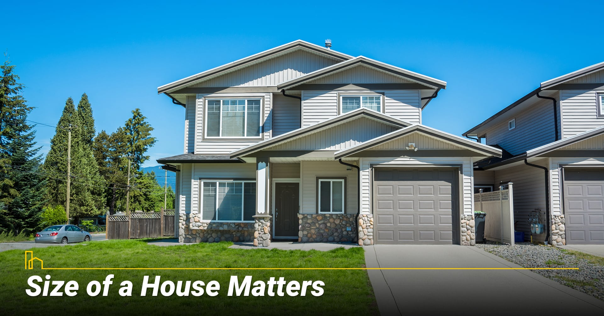 Size of a House Matters