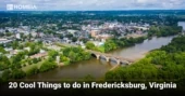 20 Cool Things to do in Fredericksburg, Virginia