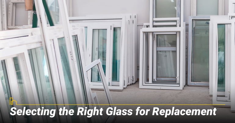 Selecting the Right Glass for Replacement