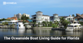 The Oceanside Boat Living Guide for Florida