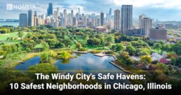 The Windy City's Safe Havens: 10 Safest Neighborhoods in Chicago, Illinois