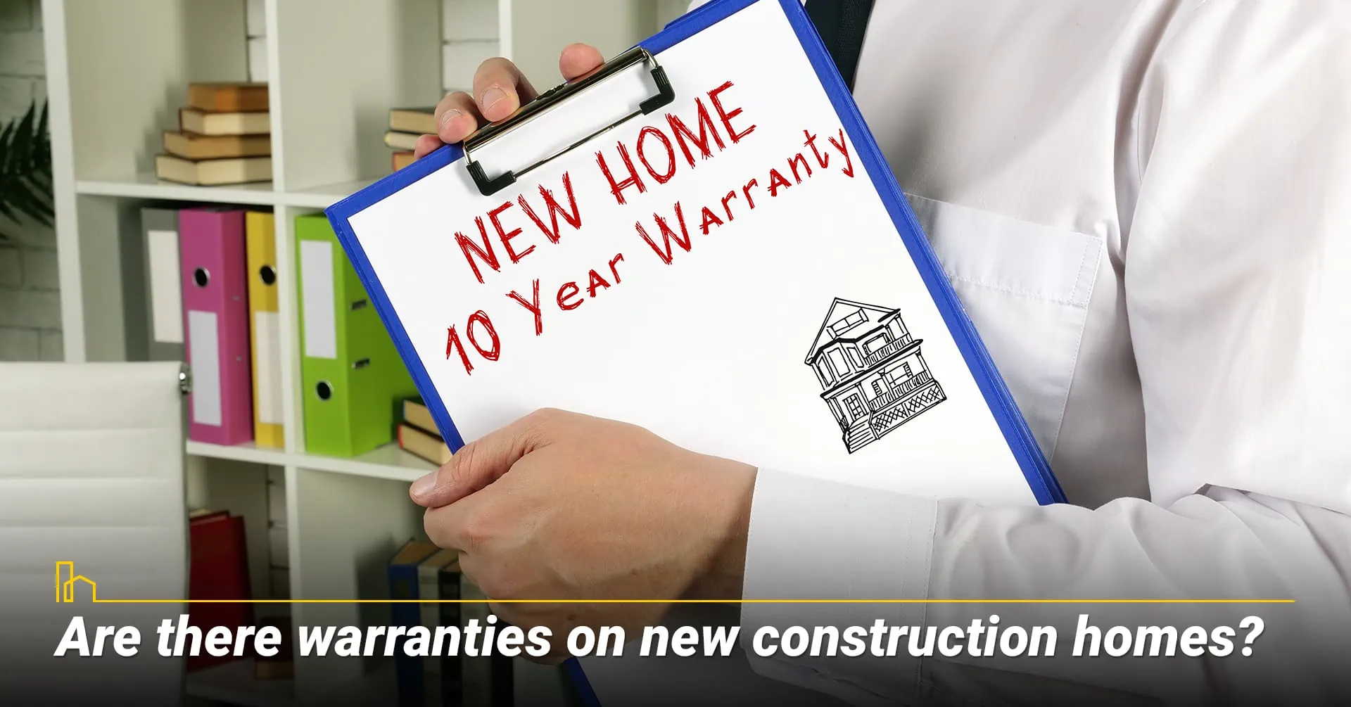 Are there warranties on new construction homes?