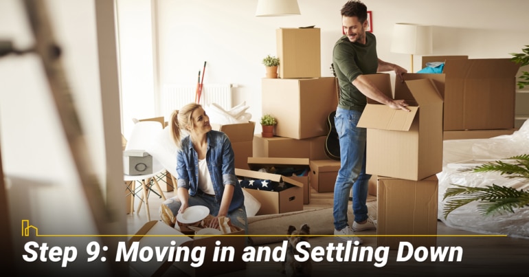 Step 9: Moving in and Settling Down Step 9: Moving in and Settling Down