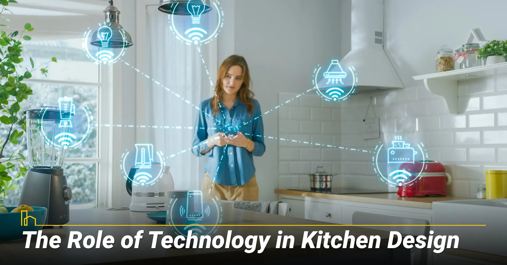 The Role of Technology in Kitchen Design
