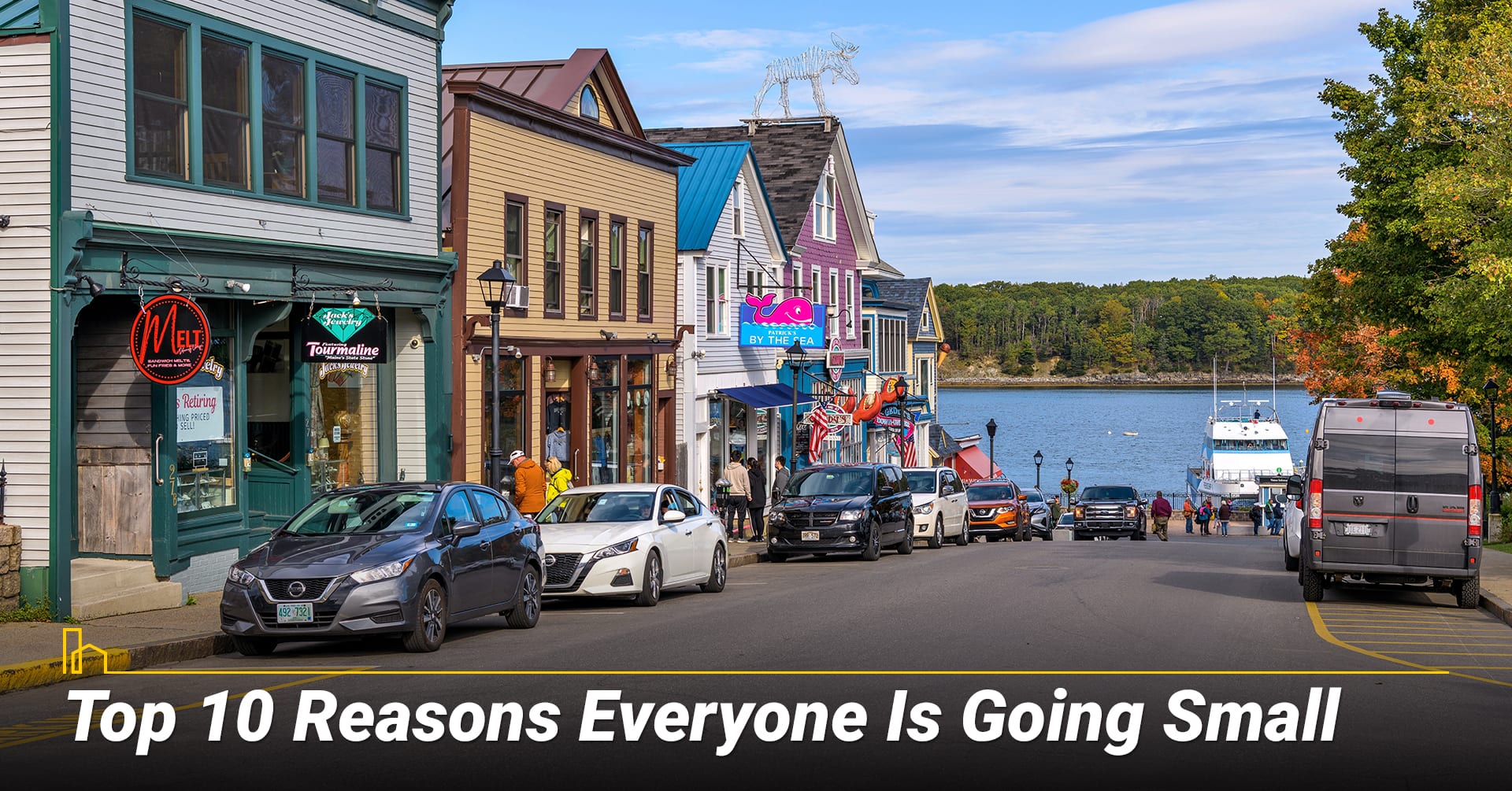 Top 10 Reasons Everyone Is Going Small