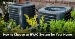How to Choose an HVAC System for Your Home
