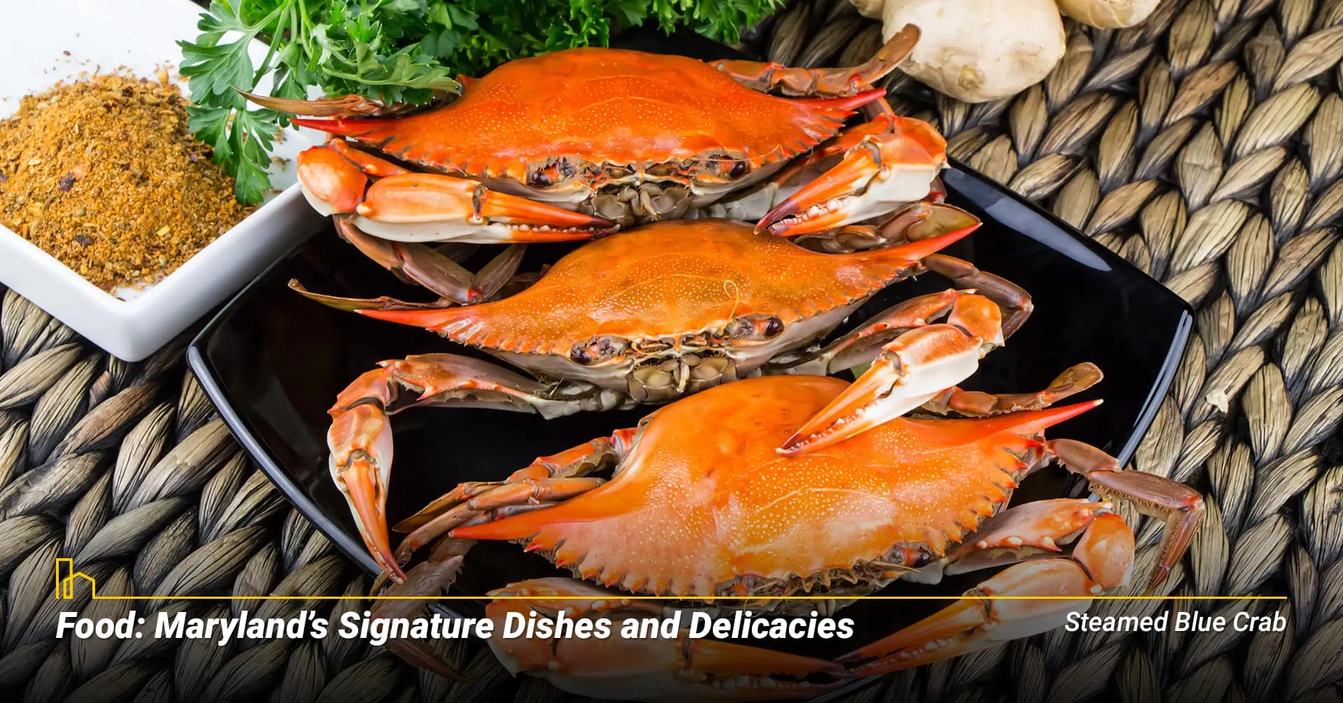 Food: Maryland’s Signature Dishes and Delicacies