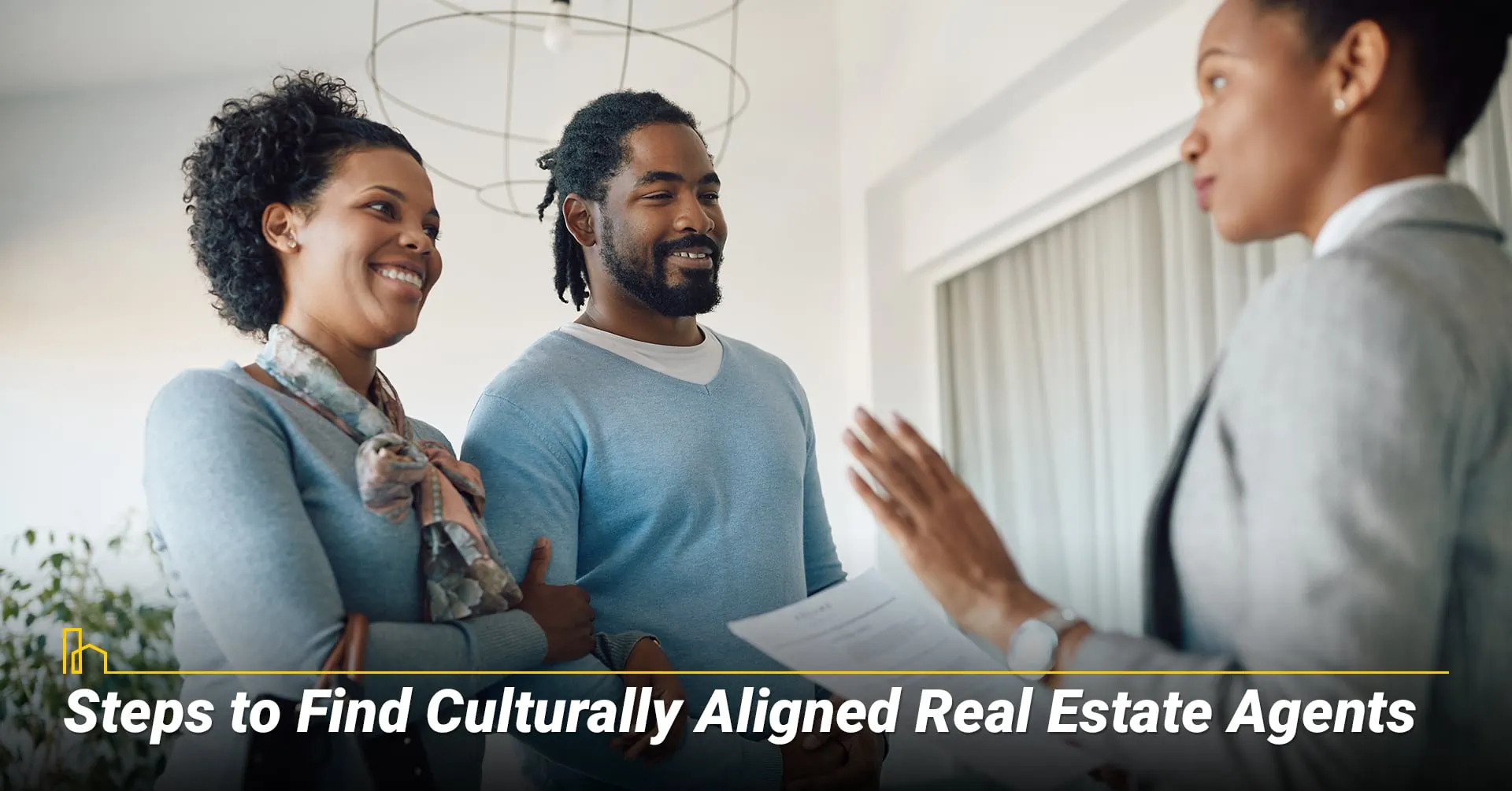 Steps to Find Culturally Aligned Real Estate Agents