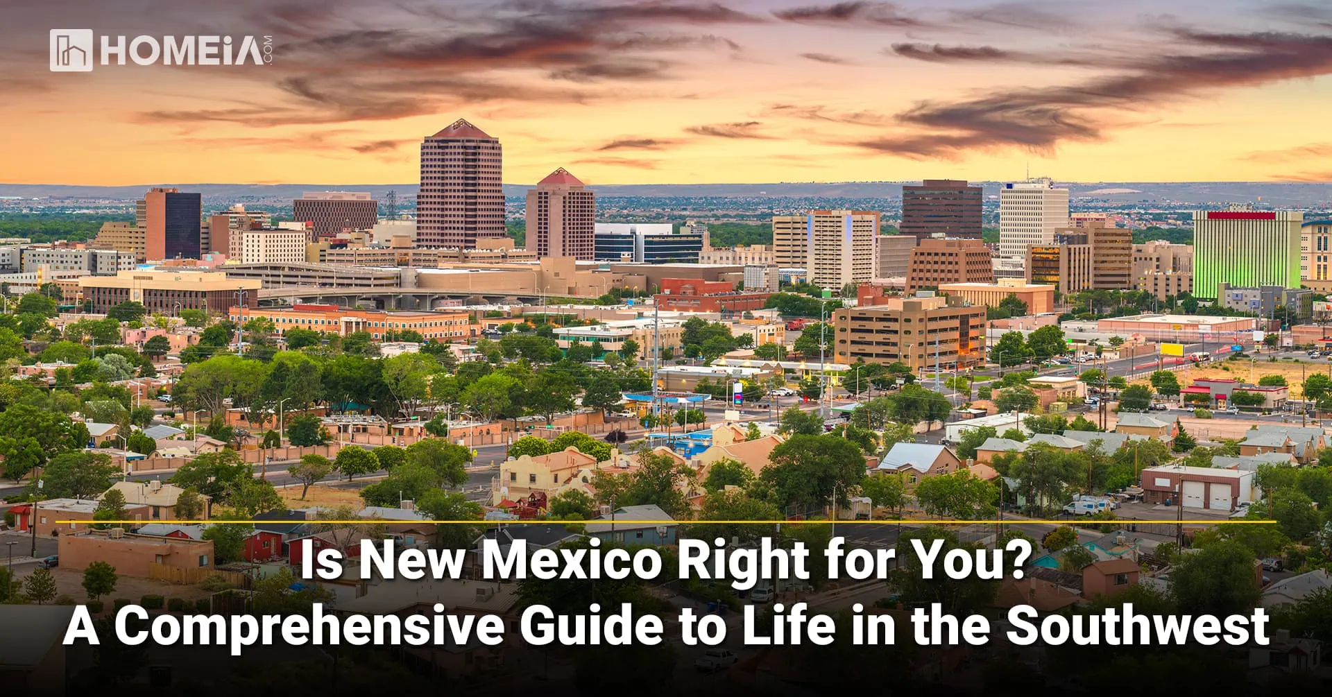 Is New Mexico Right for You? A Comprehensive Guide to Life in the Southwest