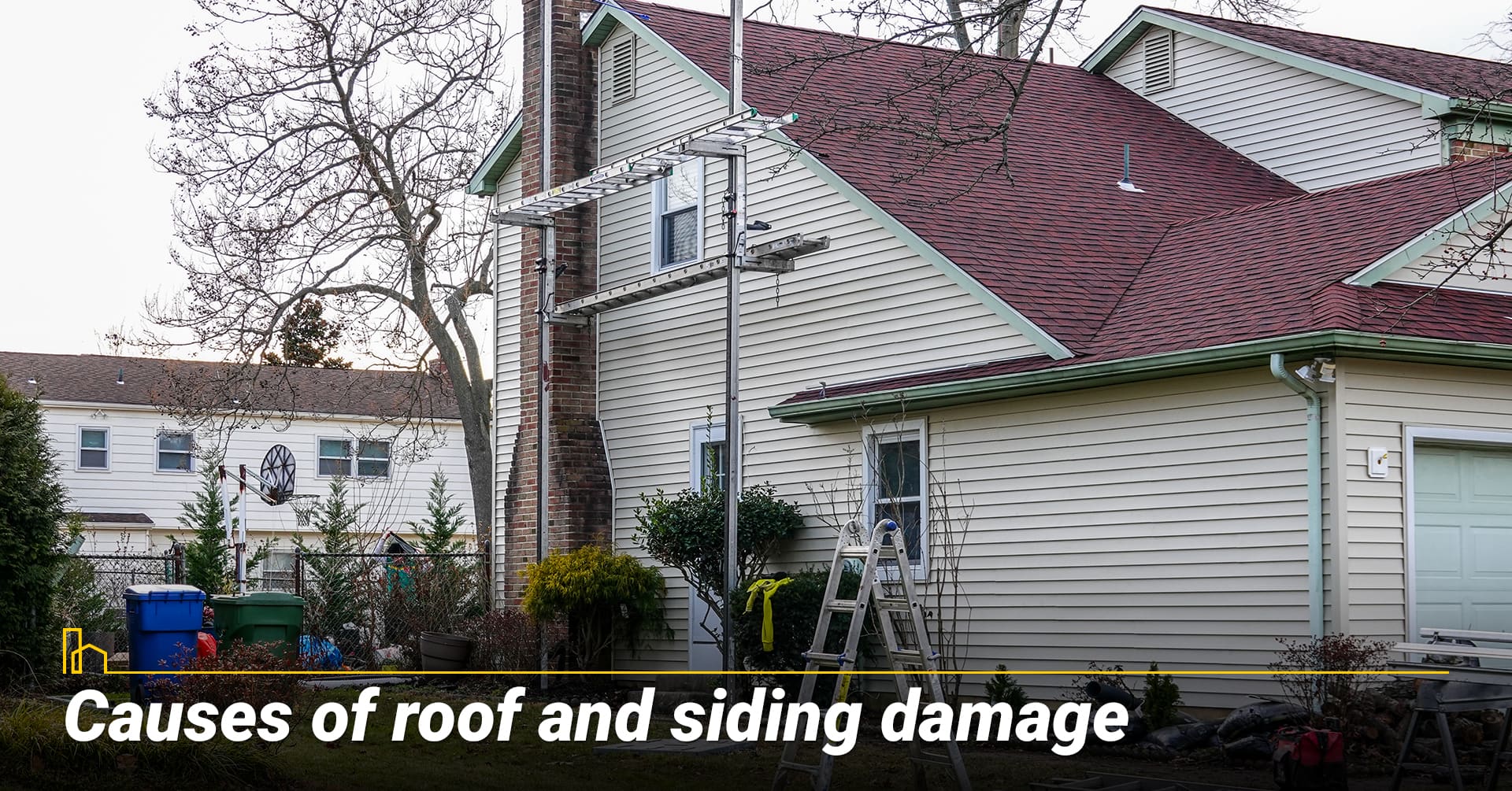 I. Causes of roof and siding damage I. Causes of roof and siding damage