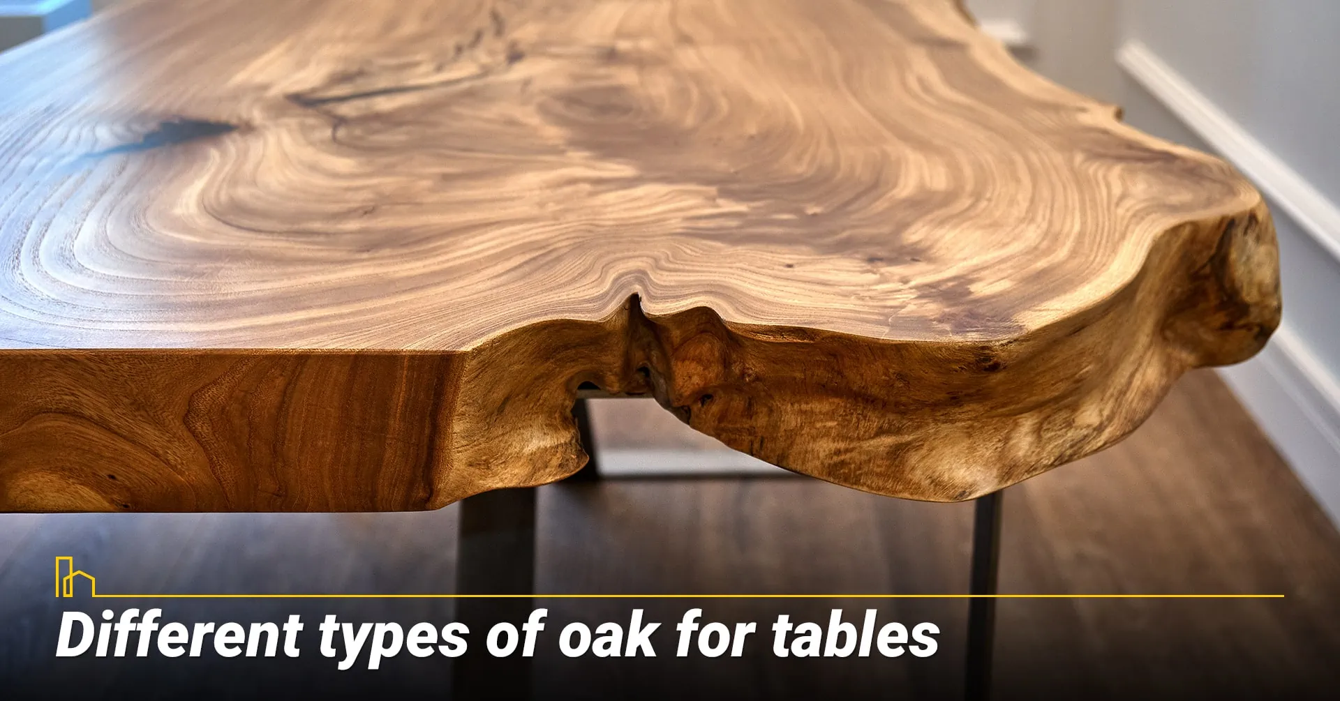 2. Different types of oak for tables