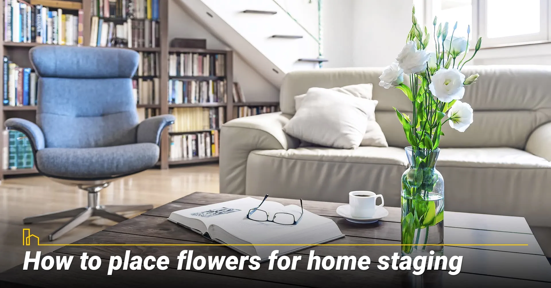 4. How to place flowers for home staging