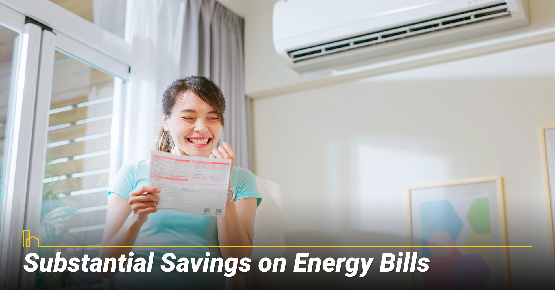 1. Substantial Savings on Energy Bills 1. Substantial Savings on Energy Bills