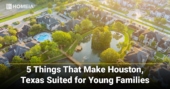 5 Things That Make Houston Texas Suited for Young Families main
