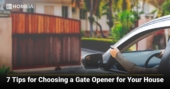 7 Tips for Choosing a Gate Opener for Your House main