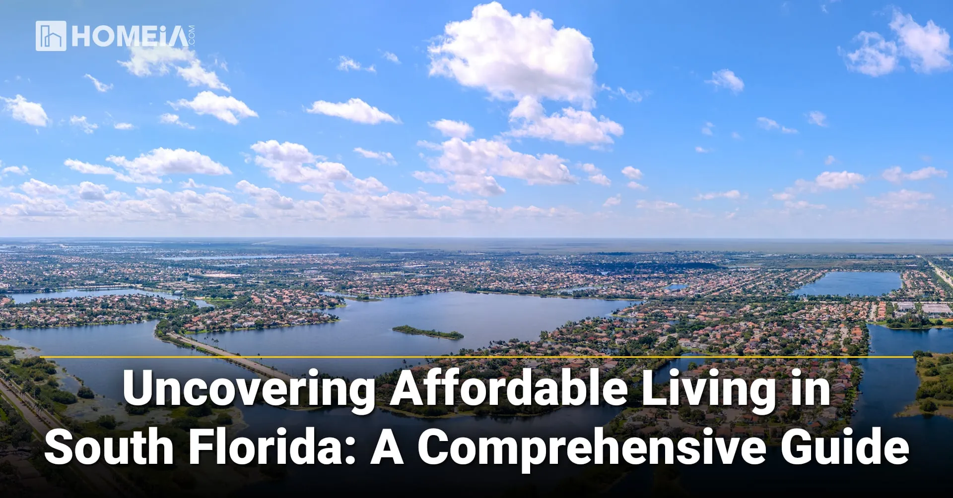 Uncovering Affordable Living in South Florida: A Comprehensive Guide