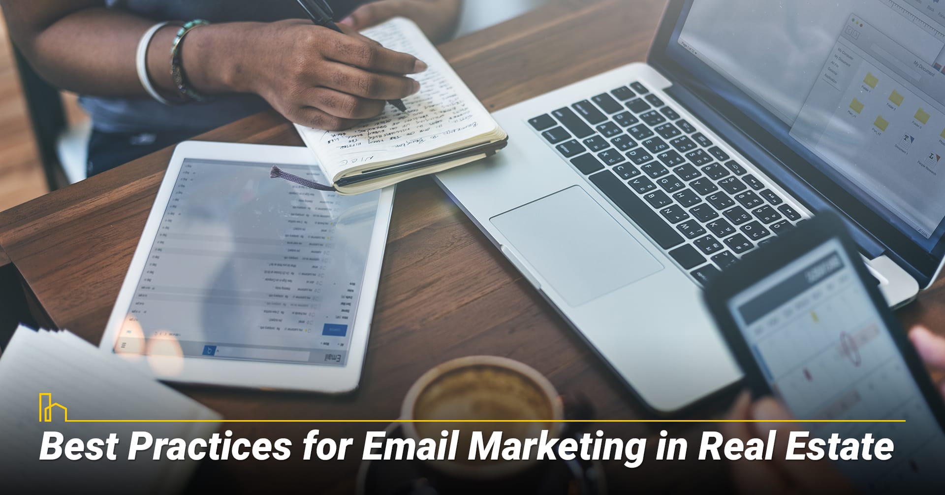 Best Practices for Email Marketing in Real Estate