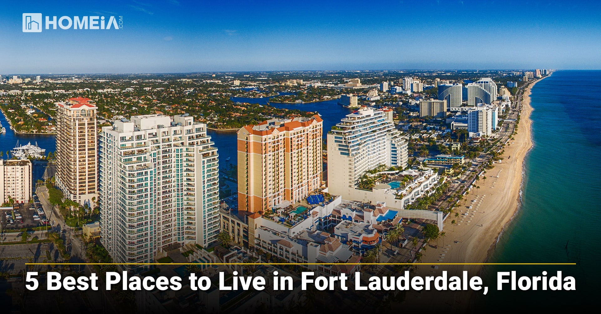 5 Best Places to Live in Fort Lauderdale, Florida