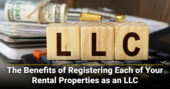 The Benefits of Registering Each of Your Rental Properties as an LLC