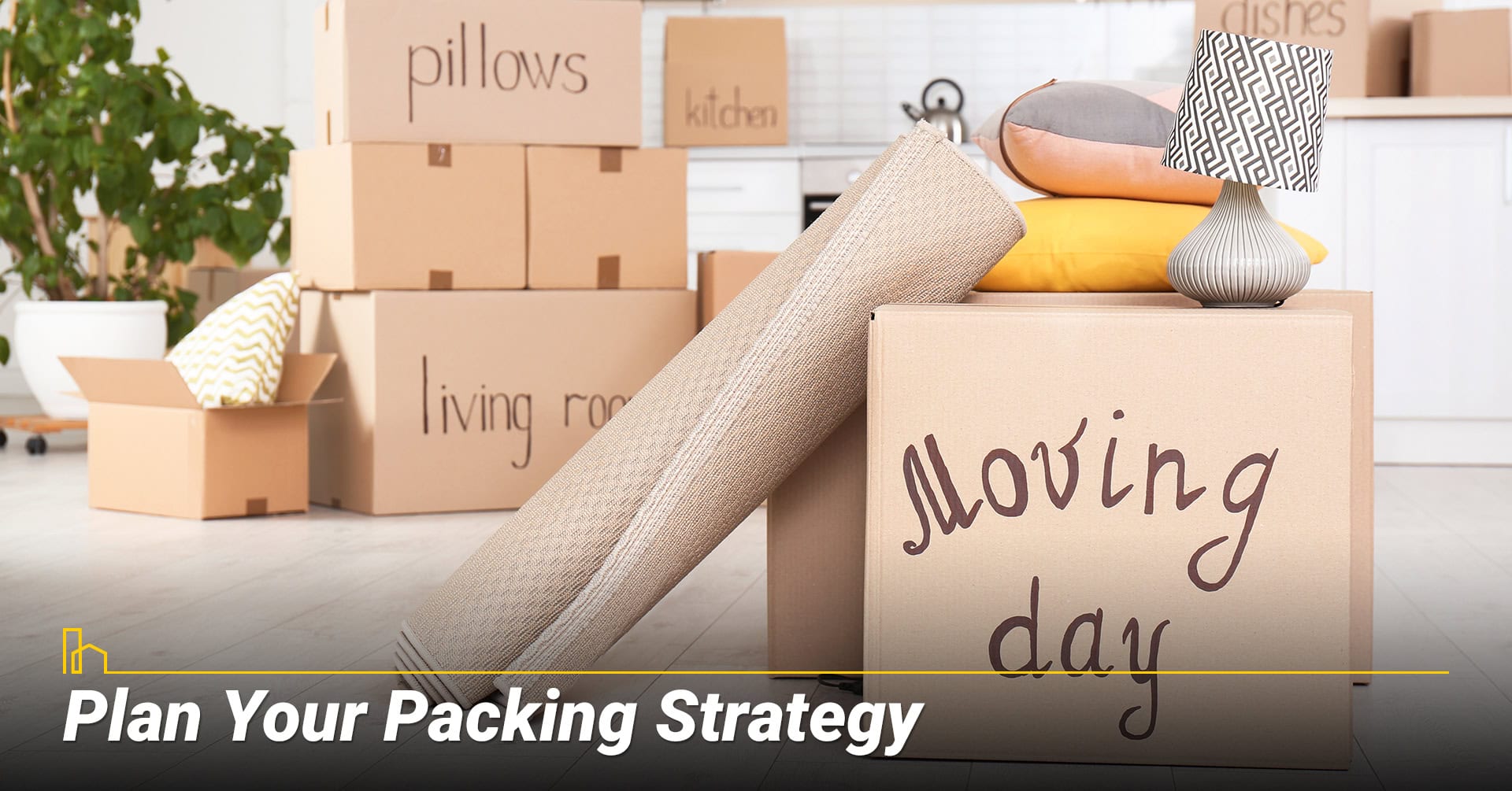 Plan Your Packing Strategy