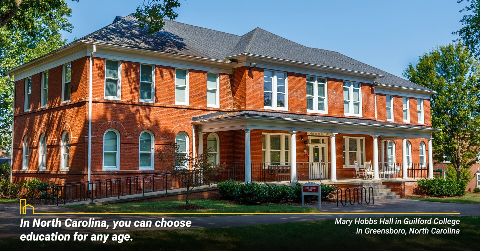 In North Carolina you can choose education for any age