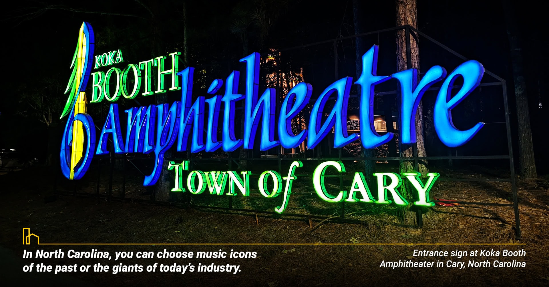 In North Carolina you can choose music icons of the past or the giants of todays industry