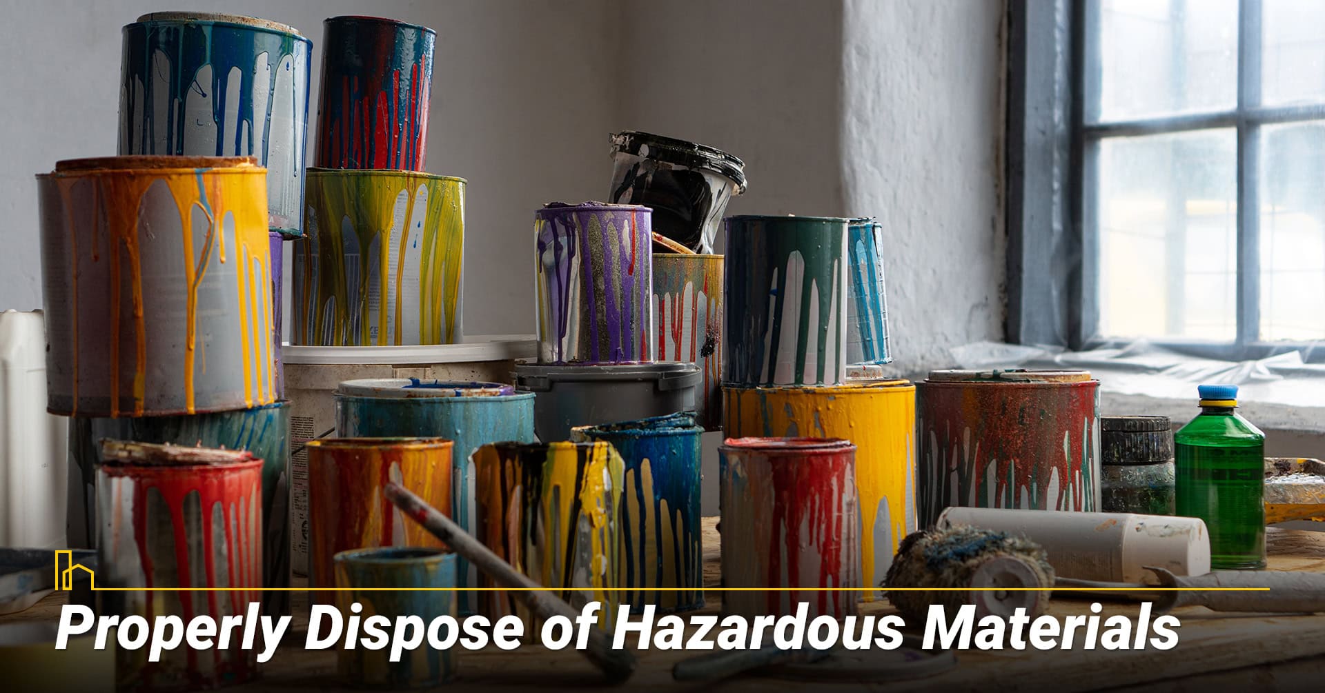 Properly Dispose of Hazardous Materials