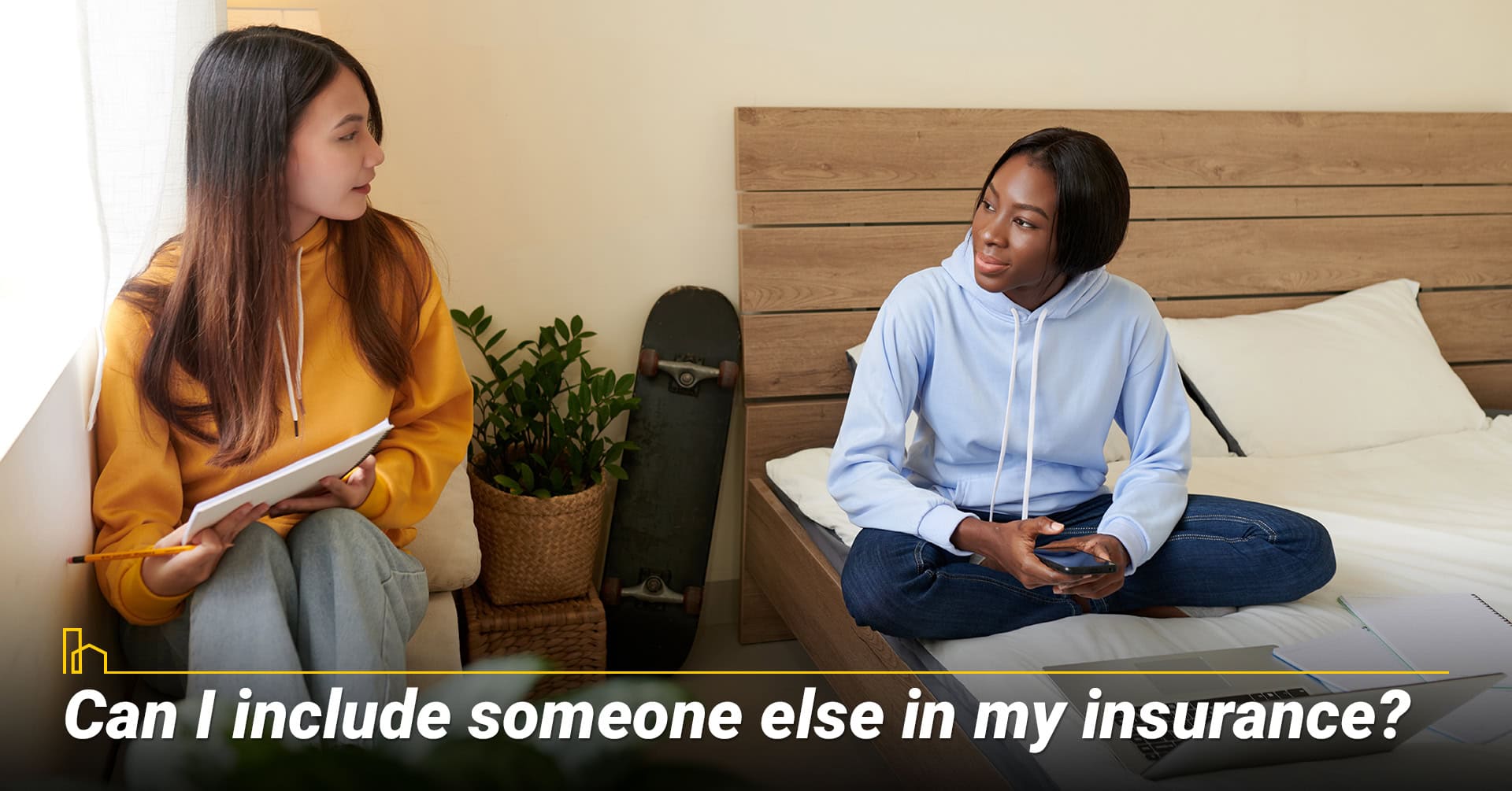 Can I include someone else in my insurance