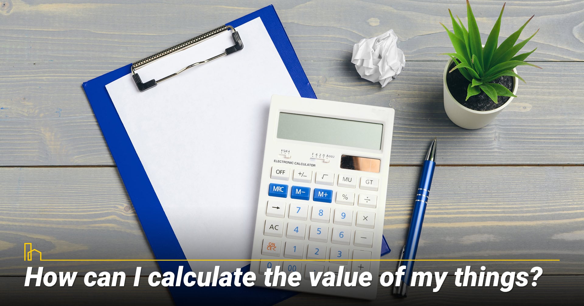 How can I calculate the value of my things