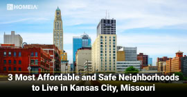3 Most Affordable and Safe Neighborhoods to Live in Kansas City, Missouri