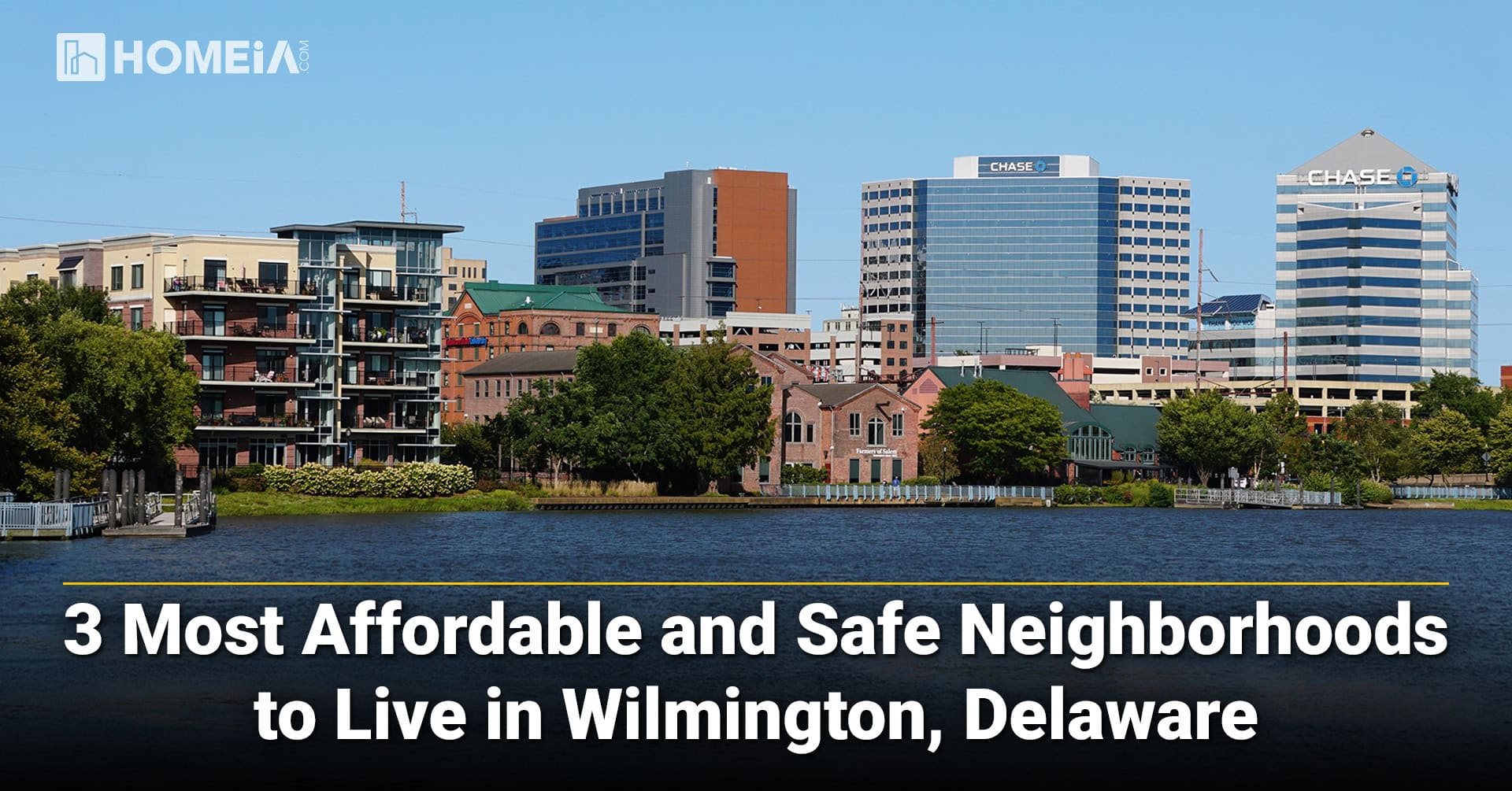 3 Most Affordable and Safe Neighborhoods to Live in Wilmington Delaware