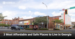 3 Most Affordable and Safe Places to Live in Georgia